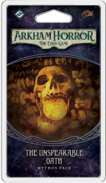 Arkham Horror: The Card Game – The Unspeakable Oath: Mythos Pack