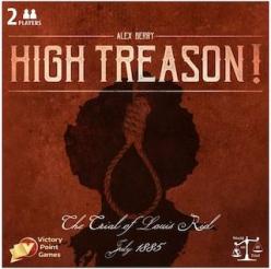 Pret mic High Treason: The Trial of Louis Riel